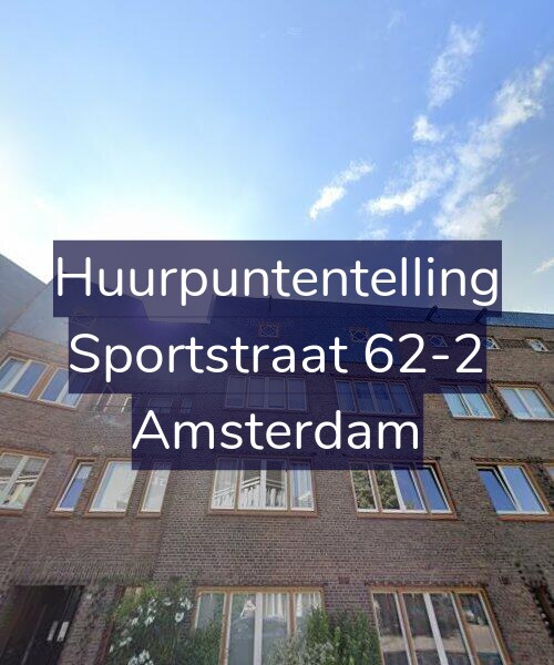 Foto gevel Huurpuntentelling voor Sportstraat 62-2, Amsterdam