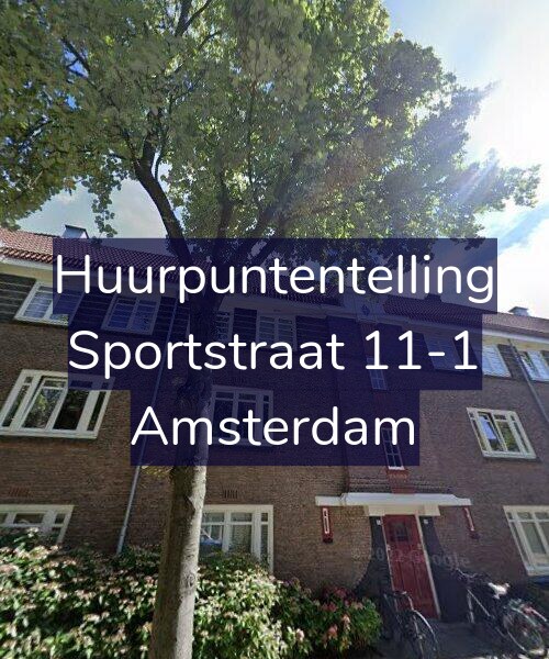 Foto gevel Huurpuntentelling voor Sportstraat 11-1, Amsterdam