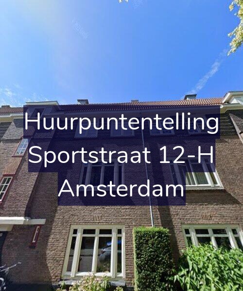 Foto gevel Huurpuntentelling voor Sportstraat 12-H, Amsterdam