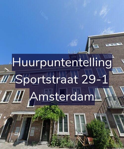Foto gevel Huurpuntentelling voor Sportstraat 29-1, Amsterdam