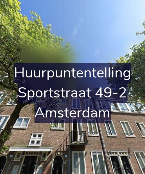 Foto gevel Huurpuntentelling voor Sportstraat 49-2, Amsterdam