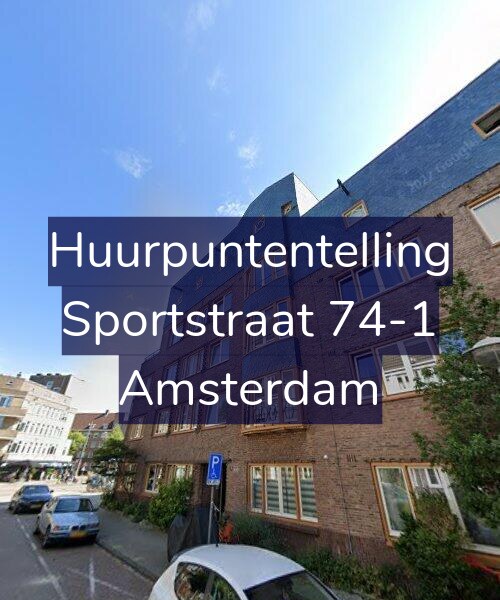 Foto gevel Huurpuntentelling voor Sportstraat 74-1, Amsterdam