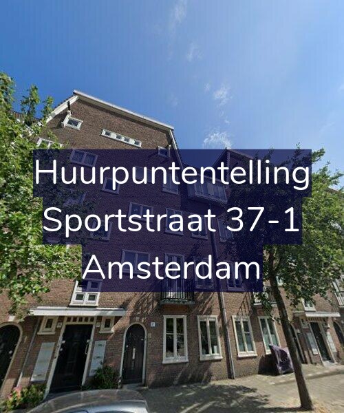 Foto gevel Huurpuntentelling voor Sportstraat 37-1, Amsterdam