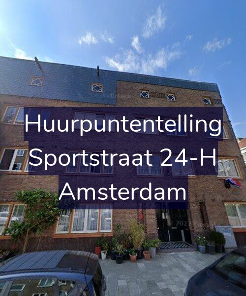 Foto gevel Huurpuntentelling voor Sportstraat 24-H, Amsterdam