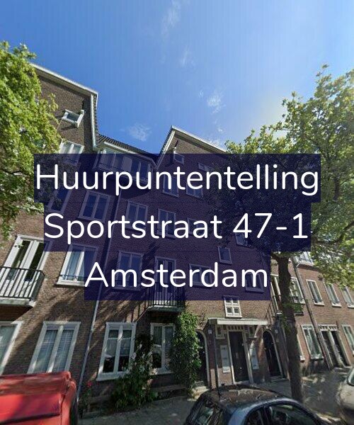 Foto gevel Huurpuntentelling voor Sportstraat 47-1, Amsterdam