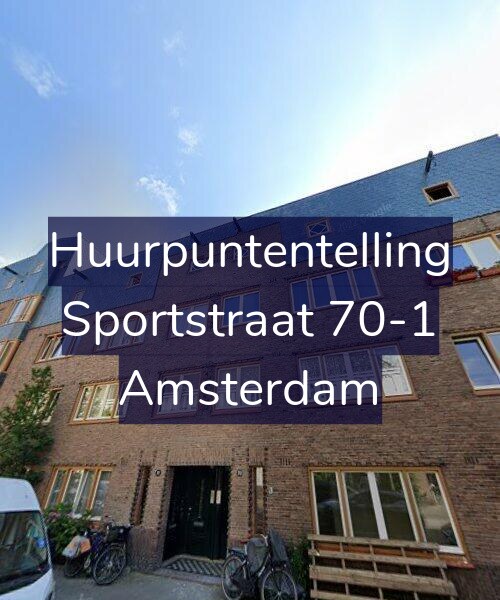 Foto gevel Huurpuntentelling voor Sportstraat 70-1, Amsterdam
