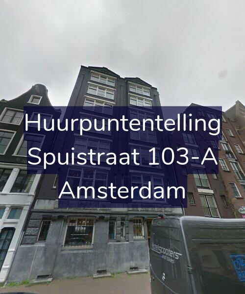Foto gevel Huurpuntentelling voor Spuistraat 103-A, Amsterdam