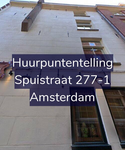 Foto gevel Huurpuntentelling voor Spuistraat 277-1, Amsterdam