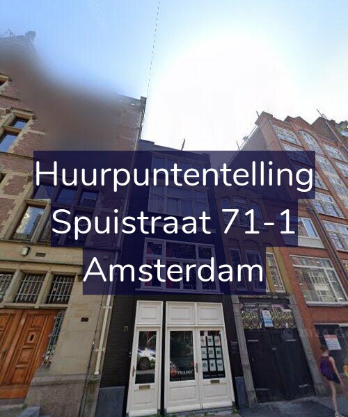 Foto gevel Huurpuntentelling voor Spuistraat 71-1, Amsterdam