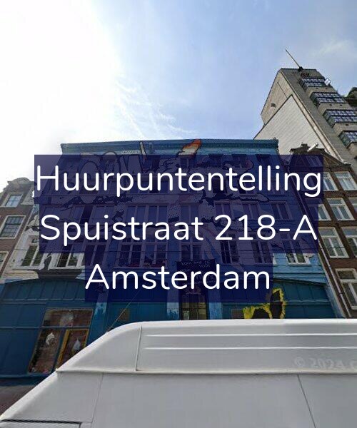 Foto gevel Huurpuntentelling voor Spuistraat 218-A, Amsterdam