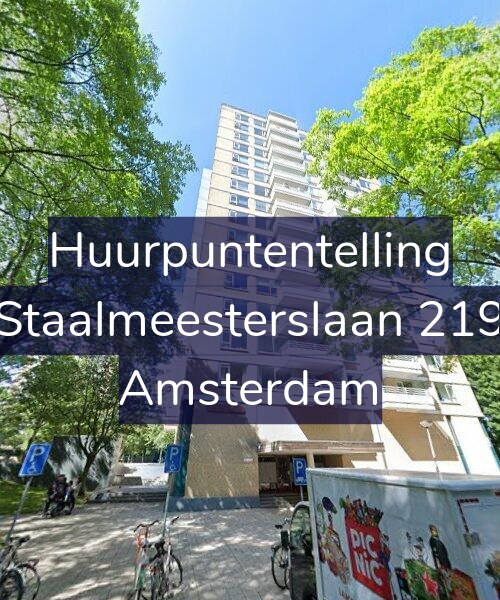 Foto gevel Huurpuntentelling voor Staalmeesterslaan 219, Amsterdam
