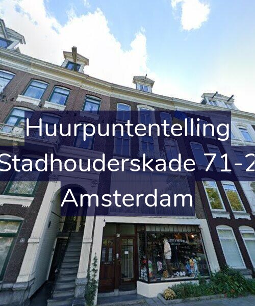 Foto gevel Huurpuntentelling voor Stadhouderskade 71-2, Amsterdam