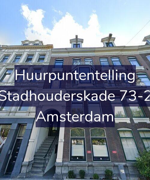 Foto gevel Huurpuntentelling voor Stadhouderskade 73-2, Amsterdam