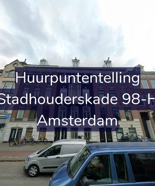 Foto gevel Huurpuntentelling voor Stadhouderskade 98-H, Amsterdam