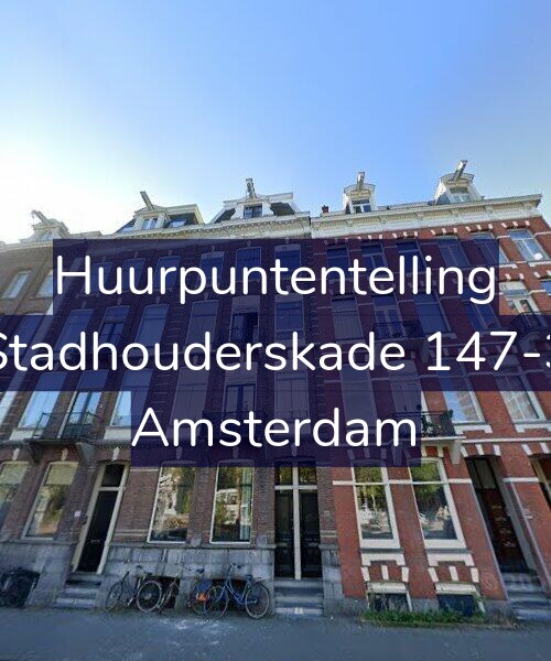 Foto gevel Huurpuntentelling voor Stadhouderskade 147-3, Amsterdam