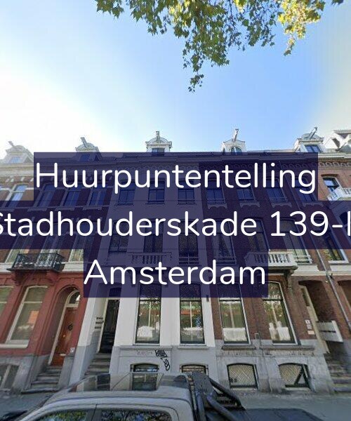 Foto gevel Huurpuntentelling voor Stadhouderskade 139-B, Amsterdam