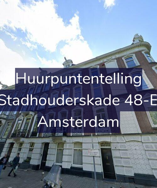 Foto gevel Huurpuntentelling voor Stadhouderskade 48-B, Amsterdam