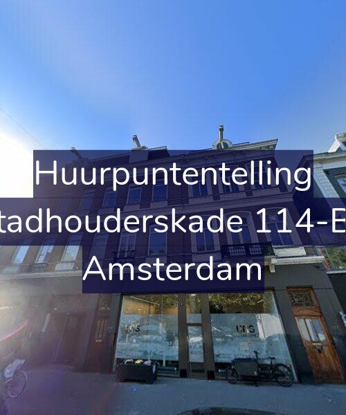 Foto gevel Huurpuntentelling voor Stadhouderskade 114-B1, Amsterdam