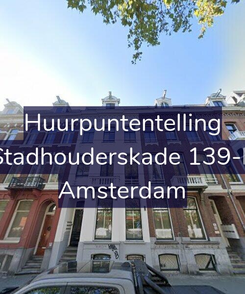 Foto gevel Huurpuntentelling voor Stadhouderskade 139-E, Amsterdam