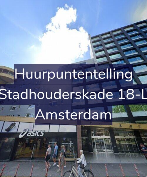 Foto gevel Huurpuntentelling voor Stadhouderskade 18-L, Amsterdam