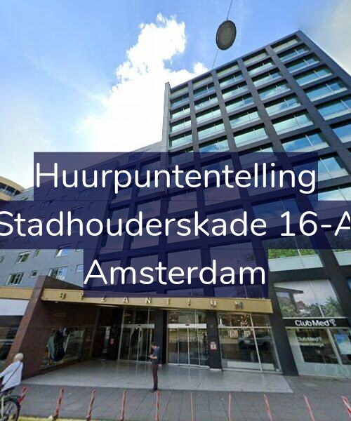 Foto gevel Huurpuntentelling voor Stadhouderskade 16-A, Amsterdam
