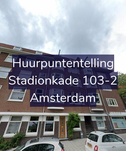 Foto gevel Huurpuntentelling voor Stadionkade 103-2, Amsterdam