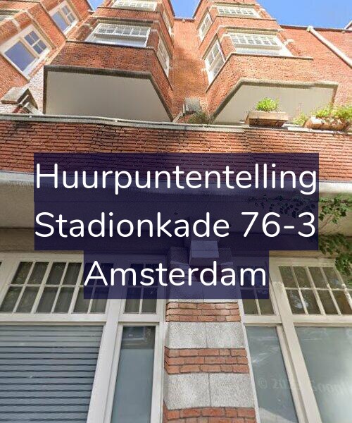 Foto gevel Huurpuntentelling voor Stadionkade 76-3, Amsterdam