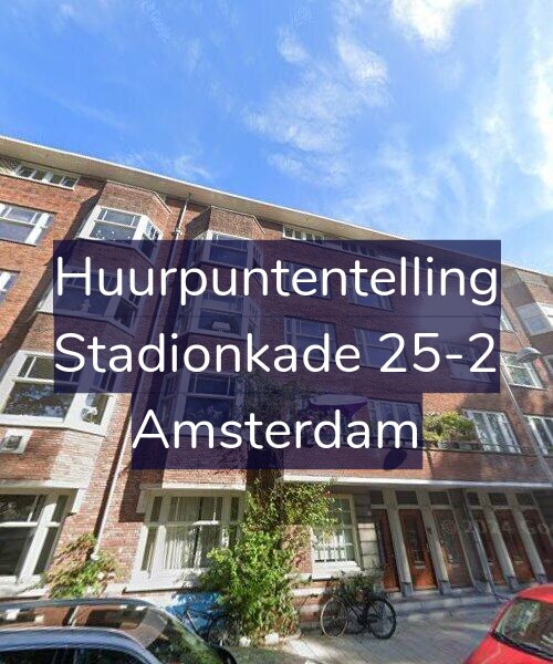 Foto gevel Huurpuntentelling voor Stadionkade 25-2, Amsterdam
