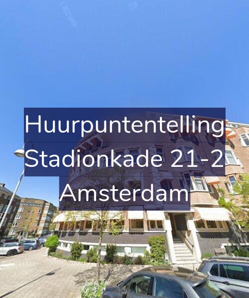 Foto gevel Huurpuntentelling voor Stadionkade 21-2, Amsterdam