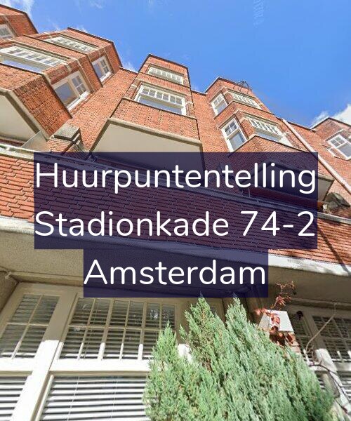 Foto gevel Huurpuntentelling voor Stadionkade 74-2, Amsterdam