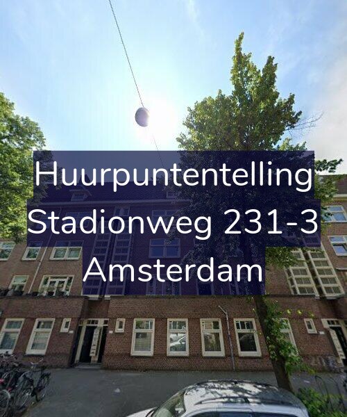 Foto gevel Huurpuntentelling voor Stadionweg 231-3, Amsterdam