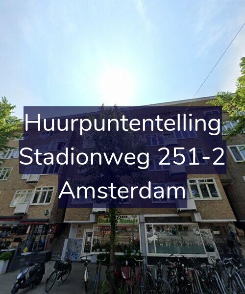 Foto gevel Huurpuntentelling voor Stadionweg 251-2, Amsterdam