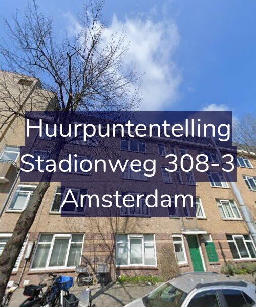 Foto gevel Huurpuntentelling voor Stadionweg 308-3, Amsterdam