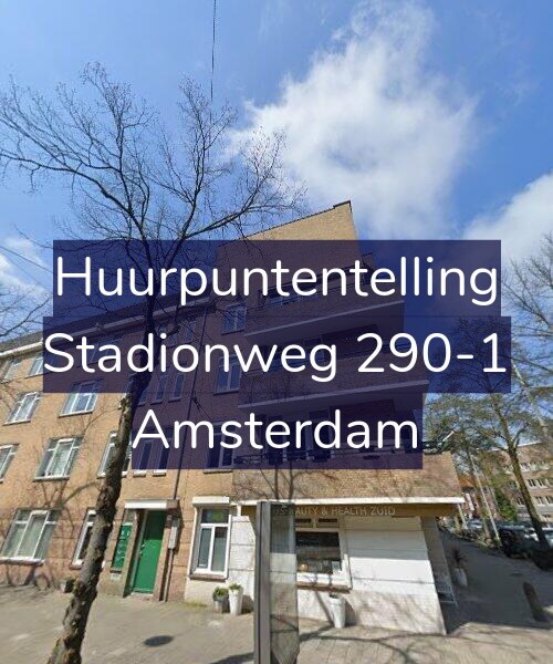 Foto gevel Huurpuntentelling voor Stadionweg 290-1, Amsterdam