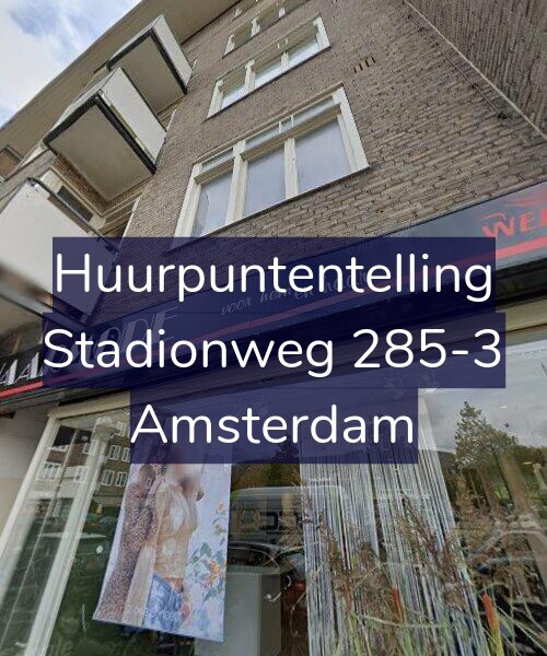 Foto gevel Huurpuntentelling voor Stadionweg 285-3, Amsterdam