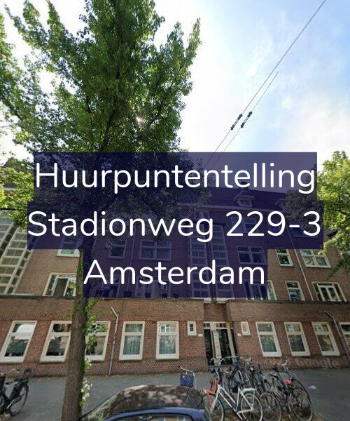 Foto gevel Huurpuntentelling voor Stadionweg 229-3, Amsterdam