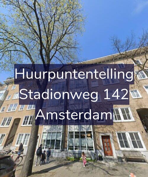 Foto gevel Huurpuntentelling voor Stadionweg 142, Amsterdam