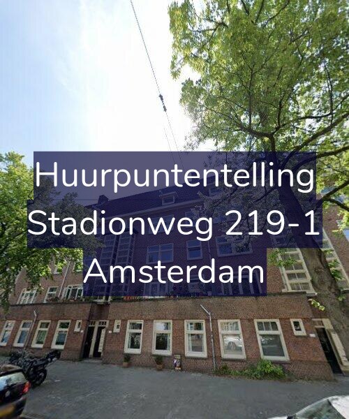 Foto gevel Huurpuntentelling voor Stadionweg 219-1, Amsterdam