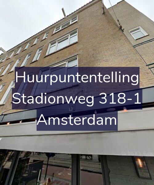 Foto gevel Huurpuntentelling voor Stadionweg 318-1, Amsterdam