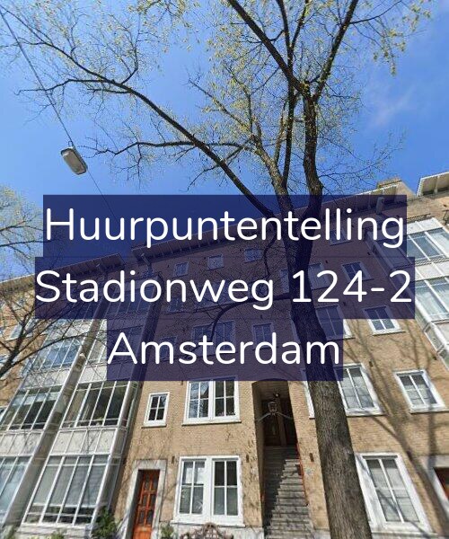 Foto gevel Huurpuntentelling voor Stadionweg 124-2, Amsterdam