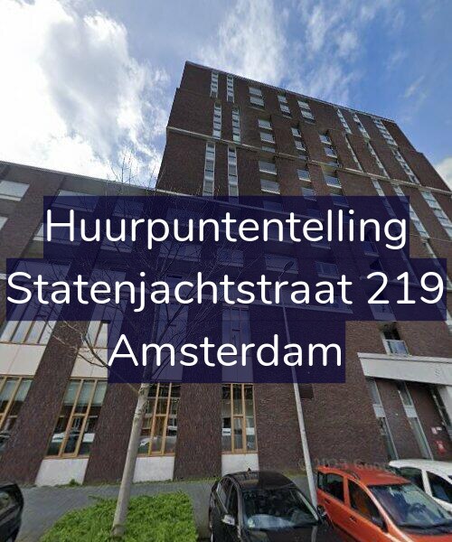Foto gevel Huurpuntentelling voor Statenjachtstraat 219, Amsterdam