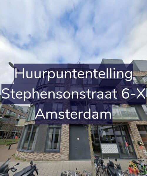 Foto gevel Huurpuntentelling voor Stephensonstraat 6-X, Amsterdam