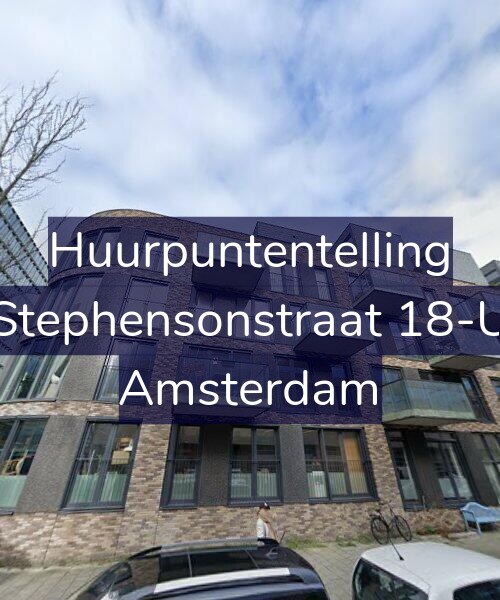 Foto gevel Huurpuntentelling voor Stephensonstraat 18-U, Amsterdam