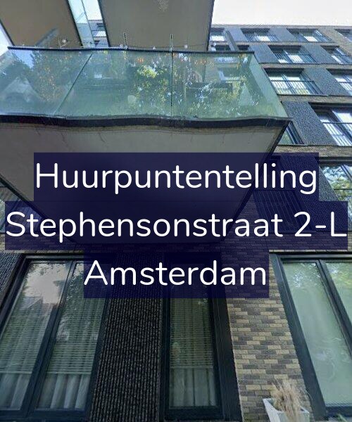 Foto gevel Huurpuntentelling voor Stephensonstraat 2-L, Amsterdam