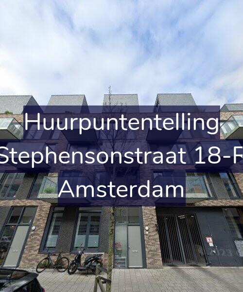 Foto gevel Huurpuntentelling voor Stephensonstraat 18-R, Amsterdam