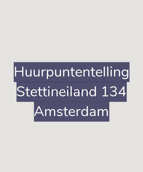 Foto gevel Huurpuntentelling voor Stettineiland 134, Amsterdam