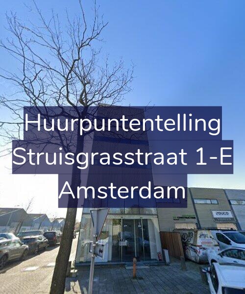 Foto gevel Huurpuntentelling voor Struisgrasstraat 1-E, Amsterdam