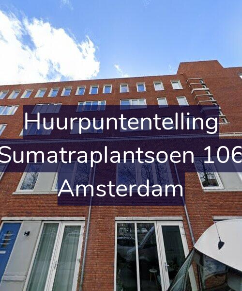 Foto gevel Huurpuntentelling voor Sumatraplantsoen 106, Amsterdam