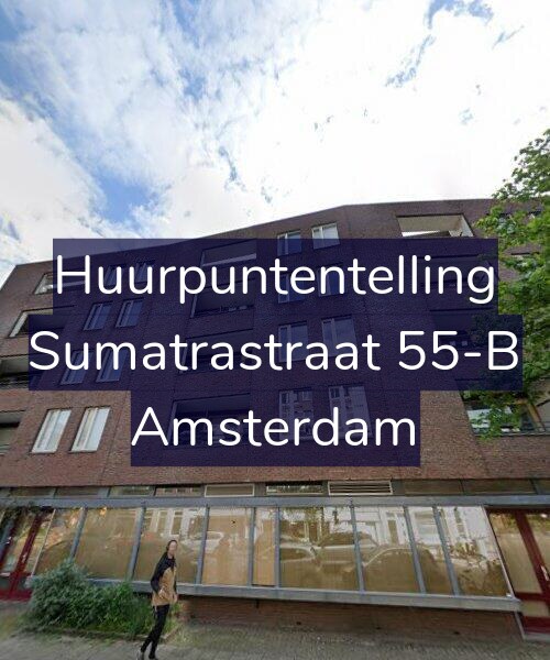 Foto gevel Huurpuntentelling voor Sumatrastraat 55-B, Amsterdam