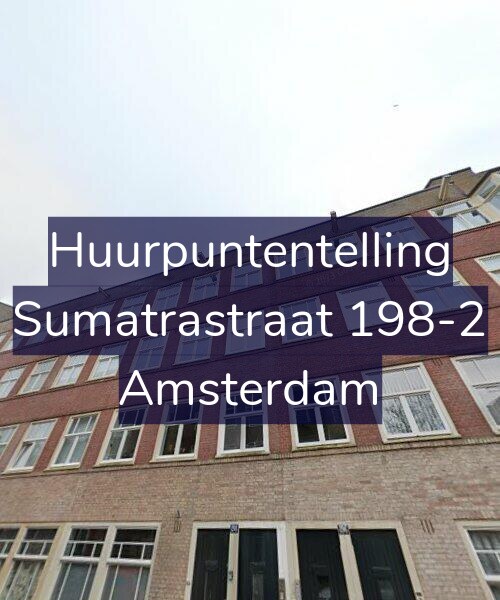Foto gevel Huurpuntentelling voor Sumatrastraat 198-2, Amsterdam